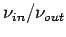 $\nu _{in}/\nu _{out}$