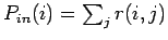 $P_{in}(i)=\sum_j
r(i,j)$