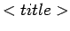 $<title>$