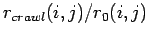 $r_{crawl}(i,j)/r_0(i,j)$